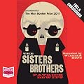 The Sisters Brothers (Unabridged)
