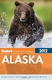 Fodor's Alaska 2012 (Full-color Travel Guide)