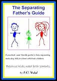 The Separating Father's Guide The Separating Father's Guide