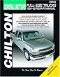GM Full-Size Trucks, 1999-06 Repair Manual (Chilton's Total Car Care Repair Manuals)