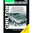 General Motors Full-Size Trucks: 1999 through 2006 (Chilton's Total Car Care Repair Manual)