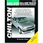 General Motors Full-Size Trucks: 1999 through 2006 (Chilton's Total Car Care Repair Manual)