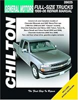 General Motors Full-Size Trucks: 1999 through 2006 (Chilton's Total Car Care Repair Manual)