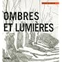 Ombres et lumi�res