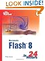 Sams Teach Yourself Macromedia Flash 8 in 24 Hours