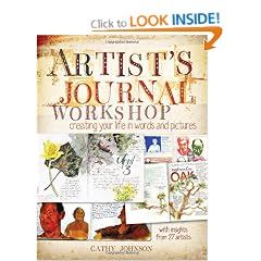 Artist's Journal Workshop: Creating Your Life in Words and Pictures