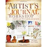 Artist's Journal Workshop: Creating Your Life in Words and Pictures ~ Cathy Johnson