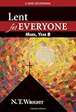 Lent for everyone : Mark, year B : a daily devotional