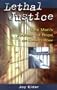 Lethal Justice: One Man's Journey of Hope on Death Row (Today's Issues)