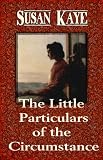 The Little Particulars of the Circumstance
