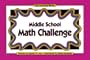 Middle School Math Challege (Middle School Challenge)