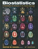 Biostatistics: A Foundation for Analysis in the Health Sciences (Wiley Series in Probability and Statistics)