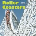 Roller Coasters 2008 Calendar by Mike Schafer