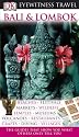 Bali and Lombok (DK Eyewitness Travel)
