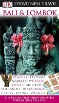 Bali and Lombok (DK Eyewitness Travel)