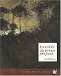 La vall�e du temps profond : Et autres nouvelles