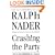 Crashing the Party: Taking on the Corporate Government in an Age of Surrender
