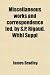 Miscellaneous works and corres...