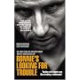 Ronnie's Looking for Trouble: The True Story of Britain's Most Brutal Undercover Cop