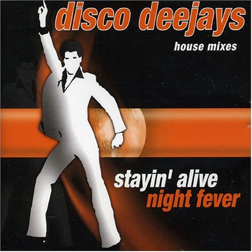 Disco Deejays - Stayin Alive-Night Fever - Zortam Music