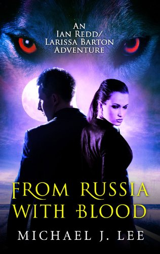 From Russia with Blood (Ian Redd and Larissa Barton Adventures)