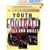 Youth Football Skills & Drills: A New Coach's Guide