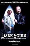 Dark Souls: Healing and Recovering from Toxic Relationships