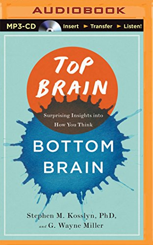 top brain bottom brain surprising insights into how you think