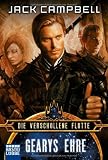 Die Verschollene Flotte 4: Gearys Ehre - Jack Campbell