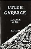 Utter garbage : a play for children
