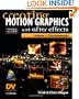 Creating Motion Graphics with After Effects, Vol. 1: The Essentials (3rd Edition, Version 6.5)