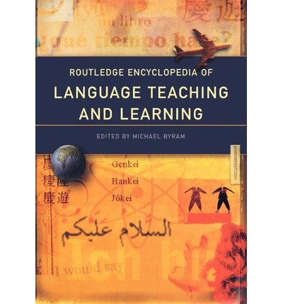 [(Routledge Encyclopedia of Language Teaching and Learning)] [Author: Michael Byram] published on (August, 2004)