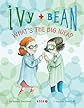 Ivy and Bean What's the Big Idea? (Book 7)