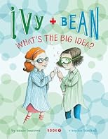 Ivy and Bean What's the Big Idea? (Book 7)