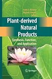 Plant-derived natural products : synthesis, function, and application