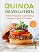 Quinoa Revolution: Over 150 Healthy Great-tasting Recipes Under 500 Calories: A Cookbook