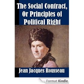 The Social Contract, Or Principles of Political Right