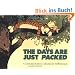 The Days Are Just Packed (Calvin and Hobbes)