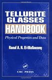 Tellurite Glasses Handbook: Physical Properties and Data