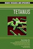 Tetanus (Deadly Diseases and Epidemics)