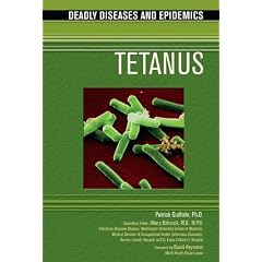 Tetanus (Deadly Diseases & Epidemics) by Patrick Guilfoile, Hilary Babcock and David Heymann