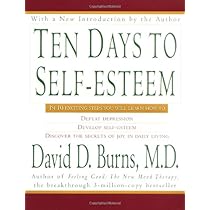 10 Days to Self-Esteem by David Burns