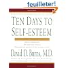 Ten Days to Self-Esteem
