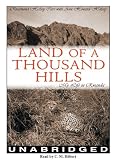 Land of a Thousand Hills: My Life in Rwanda (Library Edition)