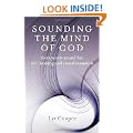 Sounding the Mind of God: Therapeutic Sound for Self-healing and Transformation