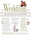 The Wedding Book: The Big Book for Your Big Day