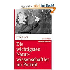 Die wichtigsten Naturwissenschaftler im Portr�t (marixwissen)