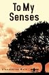To My Senses