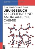 &Uuml;bungsbuch - Allgemeine und Anorganische Chemie (de Gruyter Studium) - Erwin Riedel, Christoph Janiak