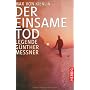 Der einsame Tod: Legende G�nther Messner von Max von Kienlin